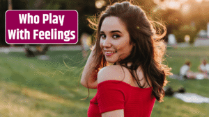 Top 5 Zodiac Signs Who Play With Feelings
